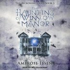 The Haunting of Winslow Manor Lib/E