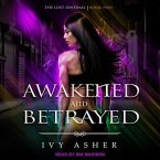 Awakened and Betrayed Lib/E