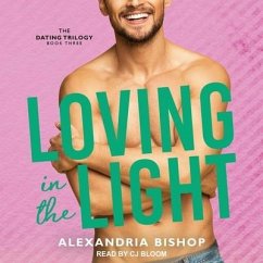 Loving in the Light - Bishop, Alexandria