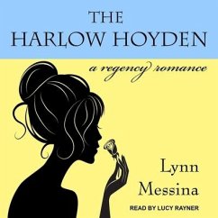 The Harlow Hoyden Lib/E: A Regency Romance - Messina, Lynn