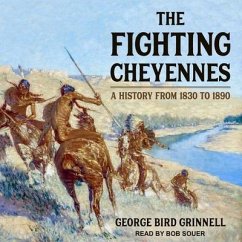 The Fighting Cheyennes - Grinnell, George Bird
