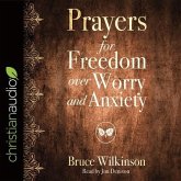 Prayers for Freedom Over Worry and Anxiety Lib/E