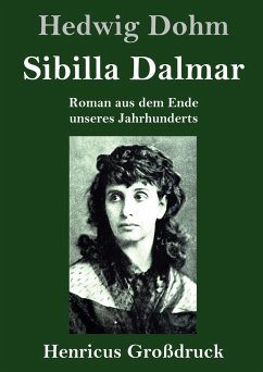 Sibilla Dalmar (Großdruck) - Dohm, Hedwig