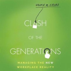 Clash of the Generations: Managing the New Workplace Reality - Grubb, Valerie M.