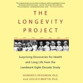 The Longevity Project Lib/E: Surprising Discoveries for Health and Long Life from the Landmark Eight-Decade Study
