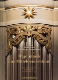 Orgelmusik Aus Mitteldeutschland