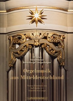 Orgelmusik Aus Mitteldeutschland - Ennenbach/Mielke/Ensemble Arco Lungo