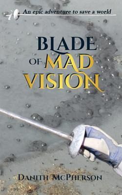 Blade of Mad Vision (eBook, ePUB)
