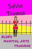 Else's Marital Arts Training (eBook, ePUB)
