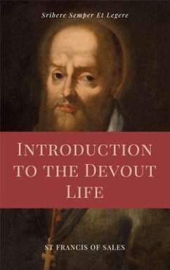 Introduction to the Devout Life (Annotated) (eBook, ePUB) - De Sales, St Francis