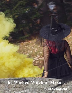 The Wicked Witch of Mysore (eBook, ePUB) - Schofield, Paul