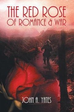 The Red Rose of Romance & War (eBook, ePUB) - Yates, John