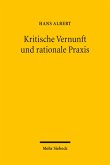 Kritische Vernunft und rationale Praxis (eBook, PDF)