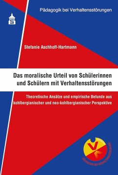 Das moralische Urteil von Schülerinnen und Schülern mit Verhaltensstörungen (eBook, PDF) - Aschhoff-Hartmann, Stefanie