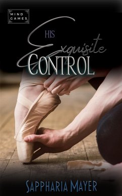 His Exquisite Control (The Exquisite Collection, #4) (eBook, ePUB) - Mayer, Sappharia