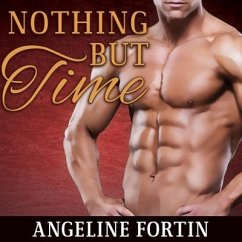 Nothing But Time Lib/E - Fortin, Angeline
