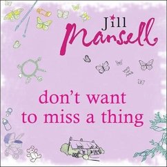 Don't Want to Miss a Thing - Mansell, Jill