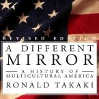 A Different Mirror Lib/E: A History of Multicultural America