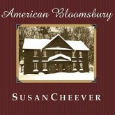 American Bloomsbury Lib/E: Louisa May Alcott, Ralph Waldo Emerson, Margaret Fuller, Nathaniel Hawthorne, and Henry David Thoreau: Their Lives, Th