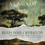 Bush War Operator Lib/E: Memoirs of the Rhodesian Light Infantry, Selous Scouts and Beyond