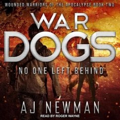 War Dogs Lib/E: No One Left Behind - Newman, Aj