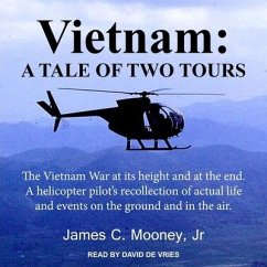 Vietnam: A Tale of Two Tours - Moloney, James; Mooney, James C.