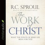 Work of Christ: What the Events of Jesus' Life Mean for You