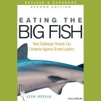 Eating the Big Fish Lib/E: How Challenger Brands Can Compete Against Brand Leaders