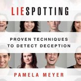 Liespotting Lib/E: Proven Techniques to Detect Deception