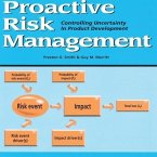 Proactive Risk Management Lib/E: Controlling Uncertainty in Product Development
