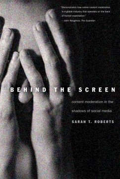 Behind the Screen - Roberts, Sarah T.