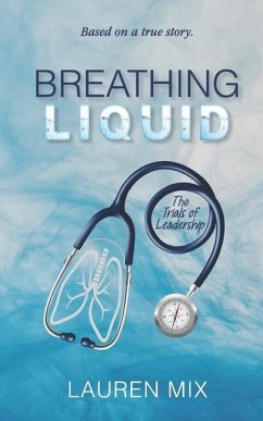 Breathing Liquid: The Trials of Leadership - Mix, Lauren