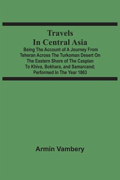 Travels In Central Asia - Vambery, Armin