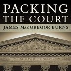 Packing the Court Lib/E: The Rise of Judicial Power and the Coming Crisis of the Supreme Court