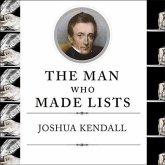 The Man Who Made Lists Lib/E: Love, Death, Madness, and the Creation of Roget's Thesaurus