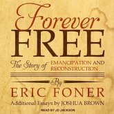 Forever Free Lib/E: The Story of Emancipation and Reconstruction