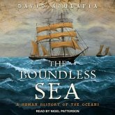 The Boundless Sea Lib/E: A Human History of the Oceans