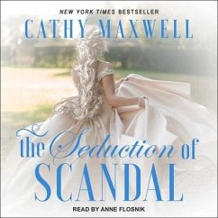The Seduction of Scandal Lib/E - Maxwell, Cathy