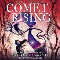 Comet Rising Lib/E - Connolly, Marcykate