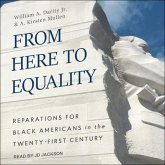 From Here to Equality Lib/E: Reparations for Black Americans in the Twenty-First Century