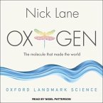 Oxygen Lib/E: The Molecule That Made the World