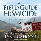 A Field Guide to Homicide Lib/E