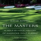 The Masters Lib/E: A Hole-By-Hole History of America's Golf Classic, Third Edition
