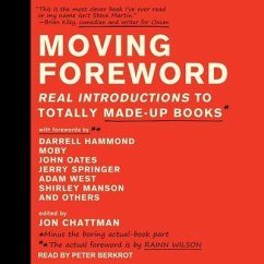 Moving Foreword Lib/E: Real Introductions to Totally Made-Up Books - Chattman, Jon