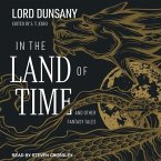 In the Land of Time Lib/E: And Other Fantasy Tales