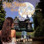 Mrs. Morris and the Ghost Lib/E