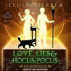 Love, Lies, and Hocus Pocus Lib/E: Revelations
