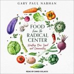 Food from the Radical Center Lib/E: Healing Our Land and Communities