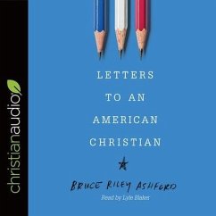 Letters to an American Christian Lib/E - Ashford, Bruce Riley
