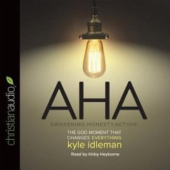 AHA: The God Moment That Changes Everything - Idleman, Kyle